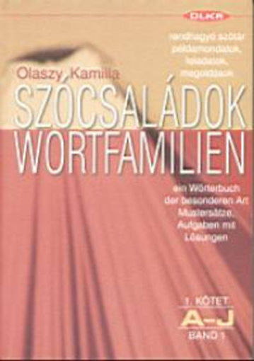 Szócsaládok I. A-J (Wortfamilien) - rendhagyó szótár, példamondatok, feladatok termékhez kapcsolódó kép