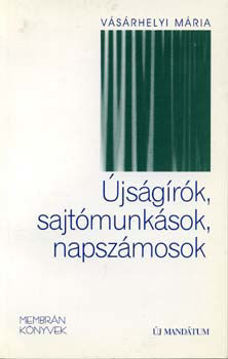 Újságírók, sajtómunkások, napszámosok - Membrán könyvek 5. termékhez kapcsolódó kép