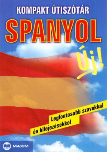 Kompakt útiszótár - Spanyol - Legfontosabb szavakkal és kifejezésekkel termékhez kapcsolódó kép