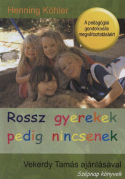 Rossz  gyerekek pedig nincsenek termékhez kapcsolódó kép