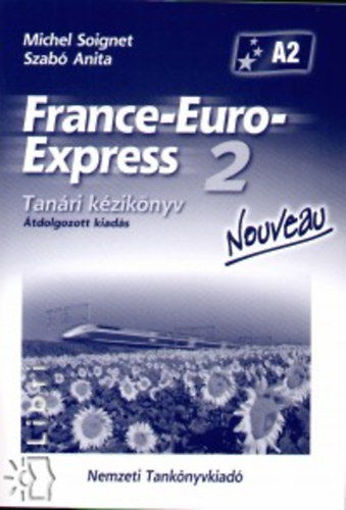 France-Euro-Express 2. - Nouveau - Tanári kézikönyv termékhez kapcsolódó kép