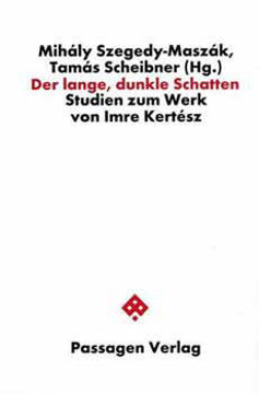 Der lange, dunkle Schatten - Studien zum Werk von Imre Kertész termékhez kapcsolódó kép