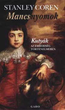 Mancsnyomok - Kutyák az emberiség történetében - Kutyák az emberiség történelmében termékhez kapcsolódó kép