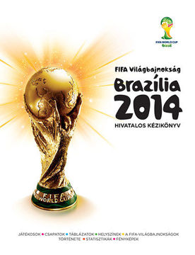FIFA Világbajnokság Brazília 2014 Hivatalos Kézikönyv termékhez kapcsolódó kép