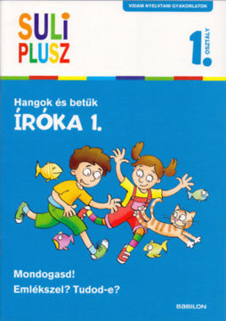 Íróka 1. - Hangok és betűk - Suli Plusz - Vidám nyelvtani gyakorlatok termékhez kapcsolódó kép
