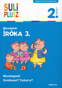 Íróka 3. - Mondatok - Suli Plusz - Vidám nyelvtani gyakorlatok termékhez kapcsolódó kép