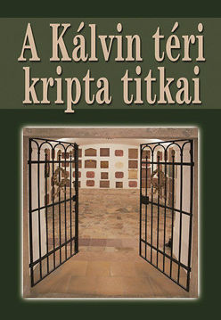 A Kálvin téri kripta titkai termékhez kapcsolódó kép