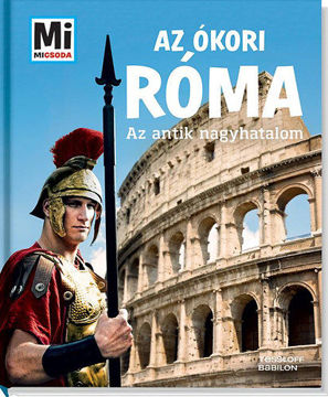 Az ókori Róma  - Az antik nagyhatalom termékhez kapcsolódó kép
