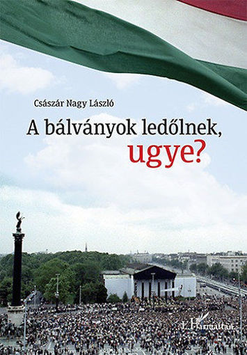 A bálványok ledőlnek, ugye? termékhez kapcsolódó kép