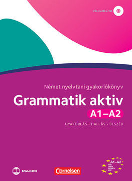 Grammatik aktiv A1-A2 Német nyelvtani gyakorlókönyv - Gyakorlás - Hallás - Beszéd - Letölthető hanganyaggal termékhez kapcsolódó kép