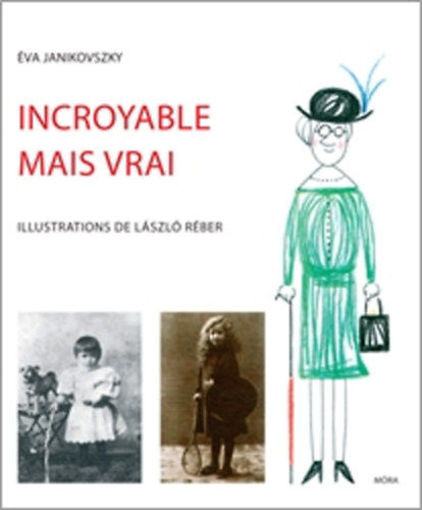 Incroyable mais vrai termékhez kapcsolódó kép