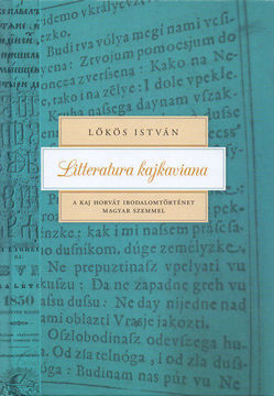 Litteratura kajkaviana - A kaj horvát irodalomtörténet magyar szemmel termékhez kapcsolódó kép