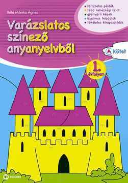 Varázslatos színező anyanyelvből 1. évfolyam A kötet termékhez kapcsolódó kép