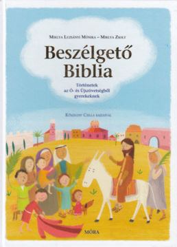 Beszélgető Biblia - Történetek az Ó- és Újszövetségből gyerekeknek termékhez kapcsolódó kép