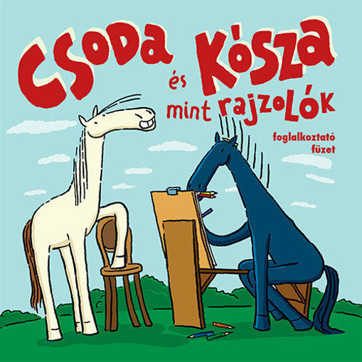 Csoda és Kósza mint rajzolók - foglalkoztató füzet termékhez kapcsolódó kép