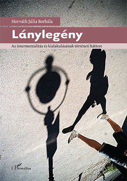 Lánylegény - Az intermentalitás és kialakulásának történeti háttere termékhez kapcsolódó kép