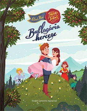 Bullagária hercege - Tökéletes történet termékhez kapcsolódó kép