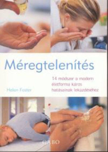 Méregtelenítés - 14 módszer a modern életforma káros hatásainak leküzdéséhez termékhez kapcsolódó kép