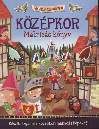 Középkor - Matricás könyv termékhez kapcsolódó kép