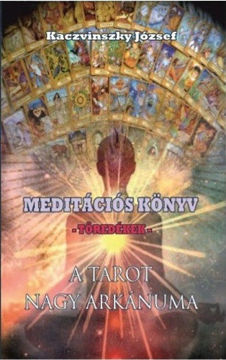Meditációs könyv - Töredékek - A Tarot nagy arkánuma termékhez kapcsolódó kép
