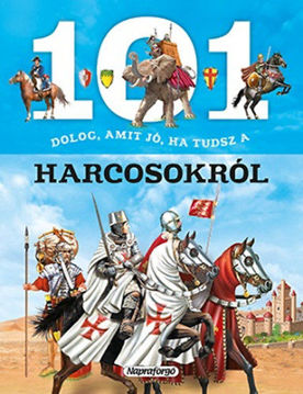101 dolog, amit jó ha tudsz a harcosokról termékhez kapcsolódó kép