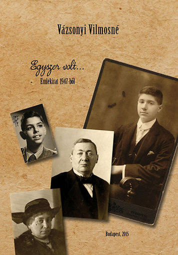 Egyszer volt...Emlékirat 1947-ből termékhez kapcsolódó kép