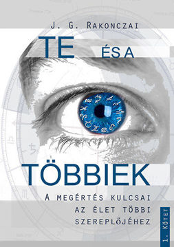 Te és a többiek - A megértés kulcsai az élet többi szereplőjéhez - 1. kötet termékhez kapcsolódó kép