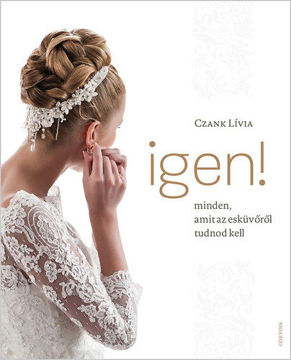 Igen! - Minden, amit az esküvőről tudnod kell termékhez kapcsolódó kép