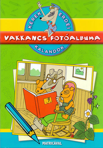 Vakkancs fotóalbuma - Kerek erdei kalandok - Matricával termékhez kapcsolódó kép