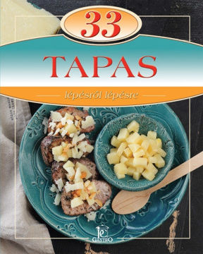 33 Tapas - Lépésről lépésre termékhez kapcsolódó kép