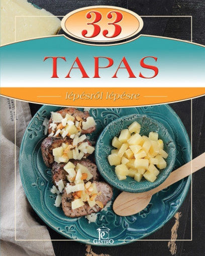 33 Tapas - Lépésről lépésre termékhez kapcsolódó kép