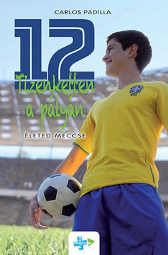 Tizenketten a pályán - Életed meccse - Életed meccse termékhez kapcsolódó kép