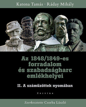 Az 1848/1849-es forradalom és szabadságharc emlékhelyei II. - A száműzöttek nyomában termékhez kapcsolódó kép