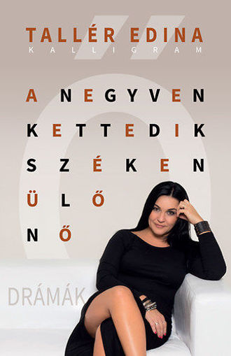 A negyvenkettedik széken ülő nő - Drámák - Drámák termékhez kapcsolódó kép