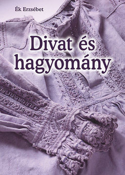 Divat és hagyomány termékhez kapcsolódó kép