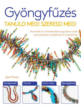 Gyöngyfűzés - Tanuld Meg! Szeresd Meg! termékhez kapcsolódó kép