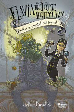 Amikor a csontok suttognak... - Flavia de Luce rejtélyei 5. rész termékhez kapcsolódó kép