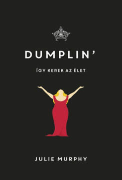 Dumplin'- Így kerek az élet termékhez kapcsolódó kép