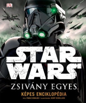 Star Wars - Zsivány Egyes - Képes Enciklopédia termékhez kapcsolódó kép