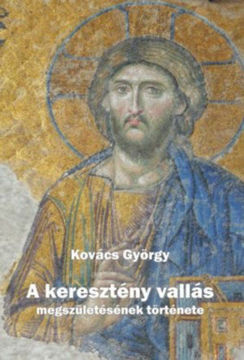 A keresztény vallás megszületésének története termékhez kapcsolódó kép