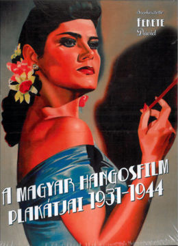A magyar hangosfilm plakátjai 1931-1944 termékhez kapcsolódó kép