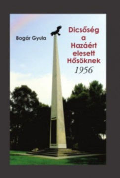 Dicsőség a Hazáért elesett Hősöknek - 1956 termékhez kapcsolódó kép