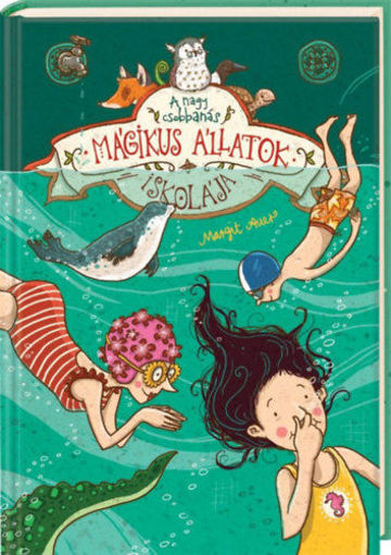 Mágikus állatok iskolája 6. A nagy csobbanás termékhez kapcsolódó kép