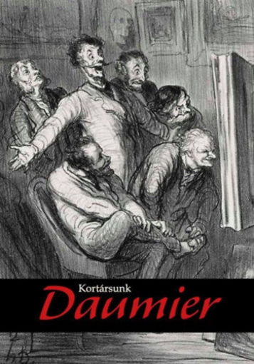 Kortársunk Daumier - Grafikák a Szépművészeti Múzeum gyűjteményéből és kortárs művészek alkotásai termékhez kapcsolódó kép