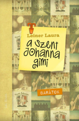 A Szent Johanna gimi 4. - Barátok termékhez kapcsolódó kép