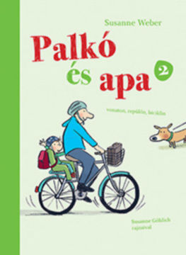 Palkó és Apa 2. - Vonaton, repülőn, biciklin termékhez kapcsolódó kép