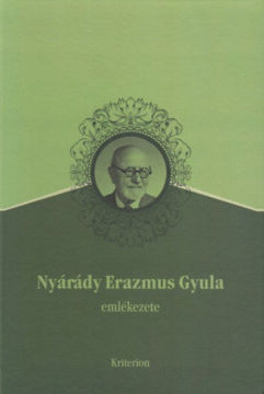 Nyárádi Erazmus Gyula emlékezete termékhez kapcsolódó kép
