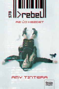 Rebel - Az új kezdet - Reboot-sorozat 2. rész termékhez kapcsolódó kép