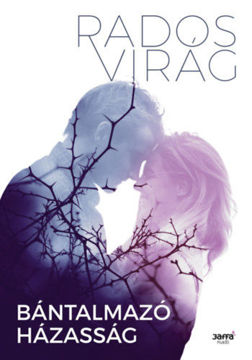 Bántalmazó házasság termékhez kapcsolódó kép