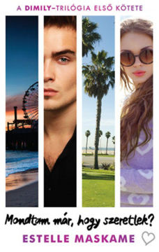 Mondtam már, hogy szeretlek? - DIMILY-trilógia 1. termékhez kapcsolódó kép